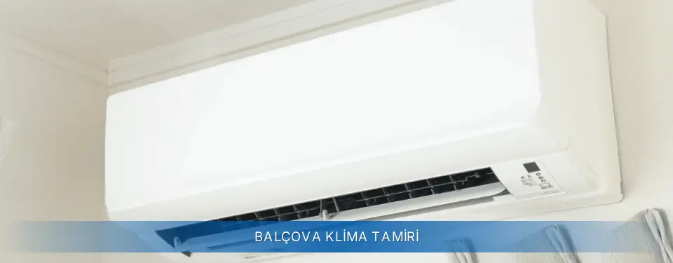 Balçova İlçemi Sigma Klima Tamiri